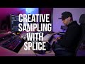 Creative sampling with splice  producersdiary 45