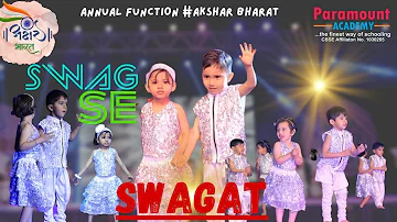 Swag Se Karenge Sabka Swagat (Annual Function #Akshar Bharat)