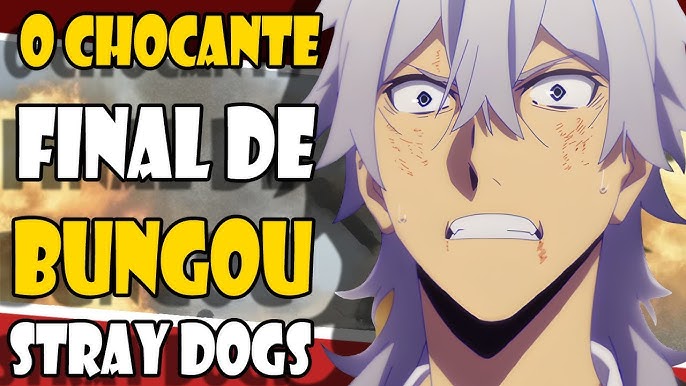 A IMPACTANTE e TRAUMÁTICA 4ª temporada de BUNGOU STRAY DOGS