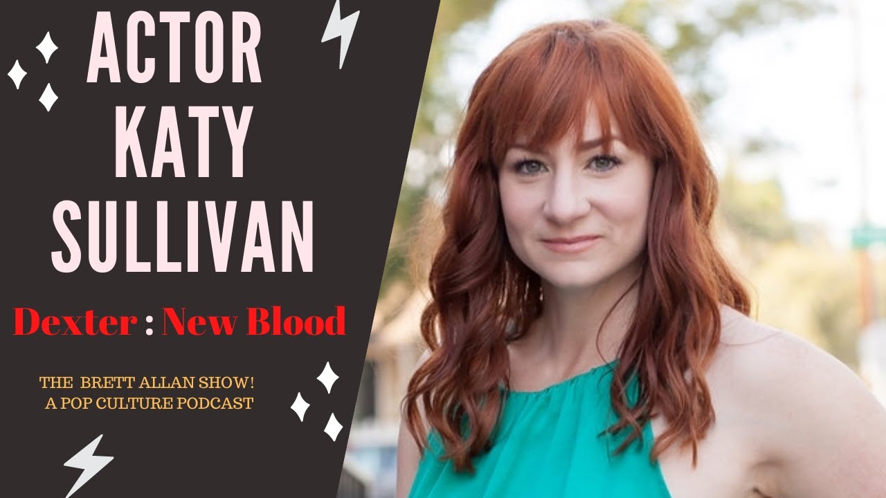 Actor Katy Sullivan Talks "Esther" and "Dexter: New Blood" Streaming Now On Showtime