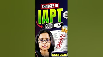 Major Changes in IAPT Guidelines | Must watch for NSEs 2025 #shorts #nsejs #iapt #guidelines #nsep