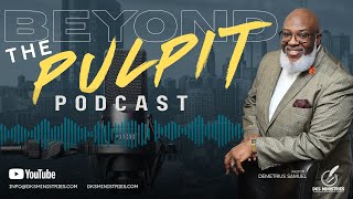 Beyond The Pulpit March 9 2026 The Kingmaker Episode 2