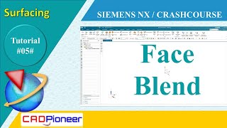 Siemens NX / Surfacing / Face Blend