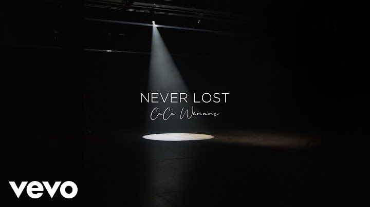 CeCe Winans - Never Lost (Official Lyric Video)