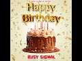 Busy Signal - Happy Birthday Dancehall Remix 2024