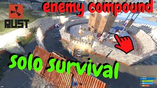 CLAN COMPOUNDS make for easy loot - RUST SOLO SURVIVAL