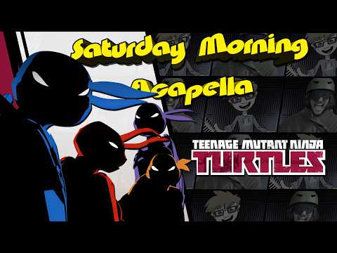 Teenage Mutant Ninja Turtles 2012 | SEASON 5 Theme - Saturday Morning Acapella