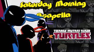 Teenage Mutant Ninja Turtles 2012 | SEASON 5 Theme - Saturday Morning Acapella
