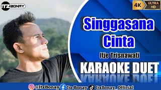SINGGASANA CINTA KARAOKE DUET TANPA VOCAL CEWEK | ItzBonay