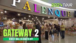 [4K] GATEWAY 2 MALL TOUR 2024  NEWEST MALL IN ARANETA CITY