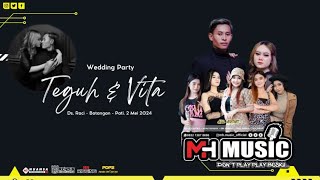 Live Streaming MH Music Don't Play Play Bosku Wedding Party   Teguh Santoso \u0026 Vita Alenia