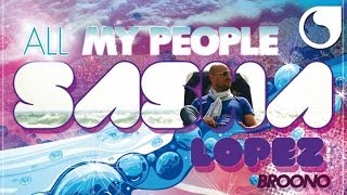 Sasha Lopez & Andrea D.  Ft. Broono - All My People (Extended Version) Resimi