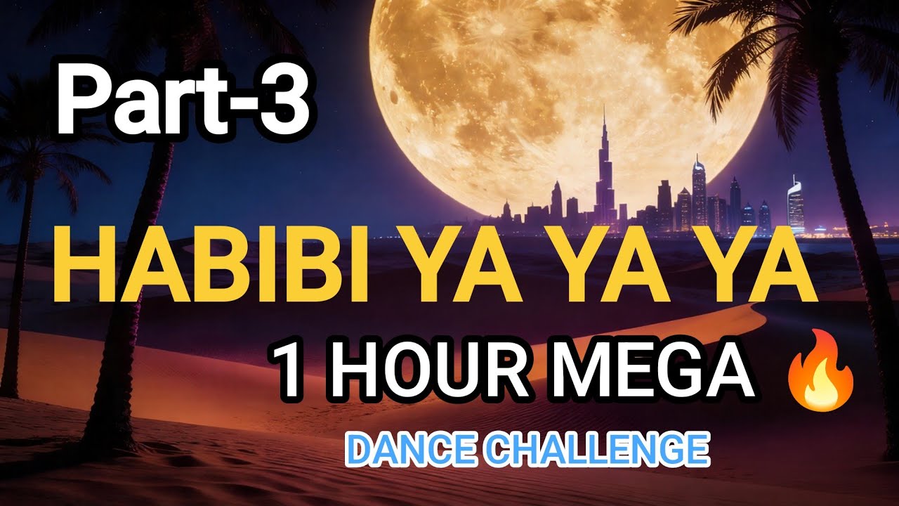 🎵 Habibi Ya Ya Ya Non-Stop 1 Hour 🔥 Arabic Dance Mega Challenge (Part 3)