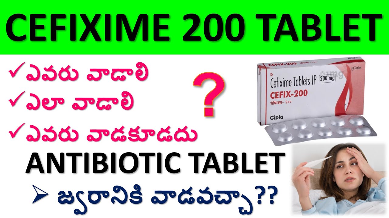 Cefixime 200 tablet in Telugu Cefix Uses, Composition, Working