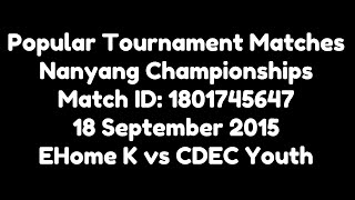 CDEC Youth Win! EHome K vs CDEC Youth 09182015 8:07 PM MID1801745647 Nanyang Championships