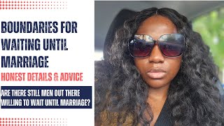 Boundaries For Waiting Until Marriage⎮Honest Details & Advice