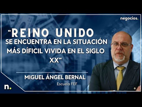 Miguel &Aacute;ngel Bernal: "Reino Unido se encuentra en la situaci&oacute;n m&aacute;s d&iacute;ficil vivida en el siglo XX"