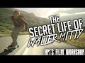 HP1's Film Workshop: THE SECRET LIFE OF WALTER MITTY