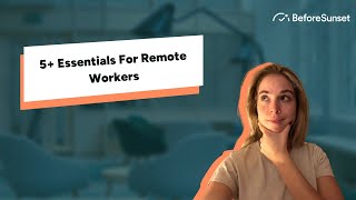5+ Essentials For Remote Workers - YOU NEED THESE