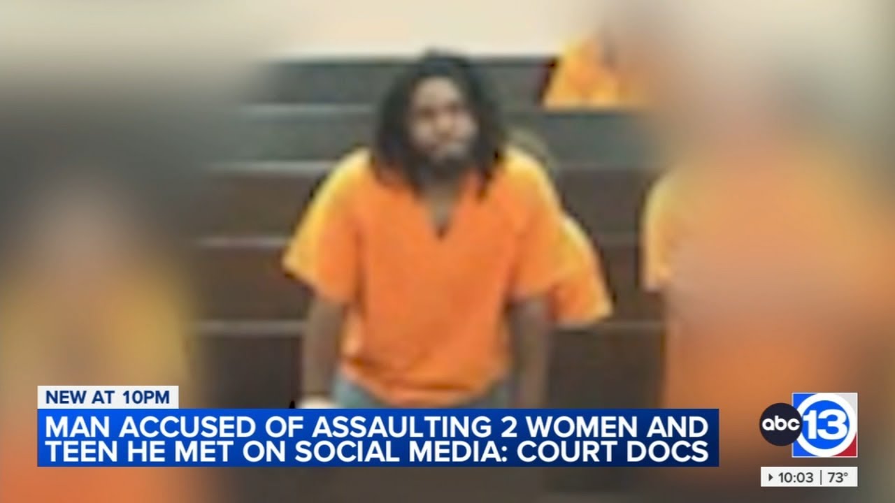 Man accused of assaulting 2 women and teen he met on social media ...
