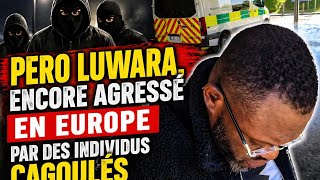 Urgent 🚨 Le congolais Pero Luwara, agressé en Europe par des individus cagoulés...le détail ce soir.