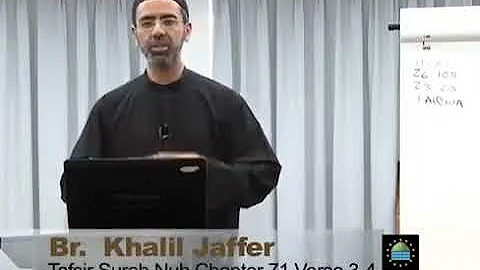 2 Exegesis of Surah Nuh #71   by Khalil Jaffer