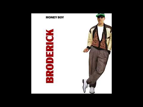 Money Boy - Broderick