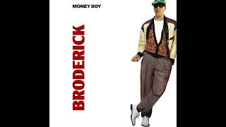 Money Boy - Broderick