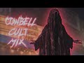 Cowbell cult mix