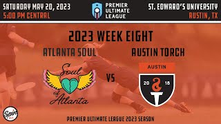 PUL 2023 Week 8: Austin Torch vs Atlanta Soul - 5/20/2023