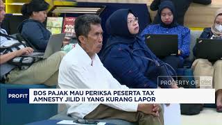 Tax Chiefs Want to Investigate Tax Amnesty II Participants Who Underreported