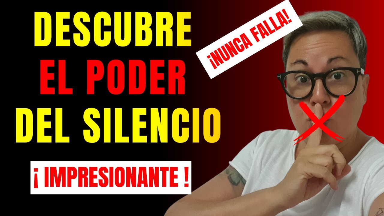 ¡Comienza a Usar el Poder SECRETO del SILENCIO ahora MISMO!Confúndeles ...