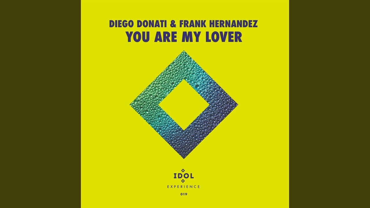 You Are My Lover (Idol Main Mix)