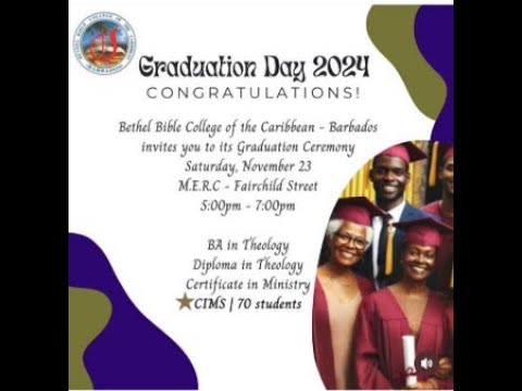 Bethel Bible College of the Caribbean Barbados - Graduation Ceremony ...