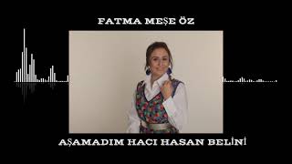 Fatma Meşe Öz & Aşamasında Hacı Hasan Belini Resimi