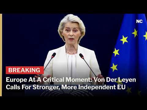 Von der Leyen Unveils Europe’s Independence Agenda in Major State of EU Address | AC1W