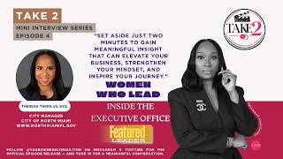 Ep. 4 (Full Episode) - Inside The Executive Office with Theresa Therilus, Esq.