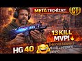 HG 40 META! Takımdaki Adam Küfür Etti… 13 Kill MVP 😈🔥