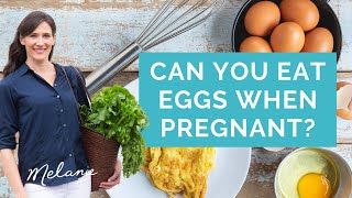 Can you eat eggs when pregnant