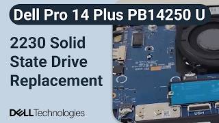 Dell Pro 14 Plus PB14250 U processors series | How to replace the 2230 solid state drive (SSD)