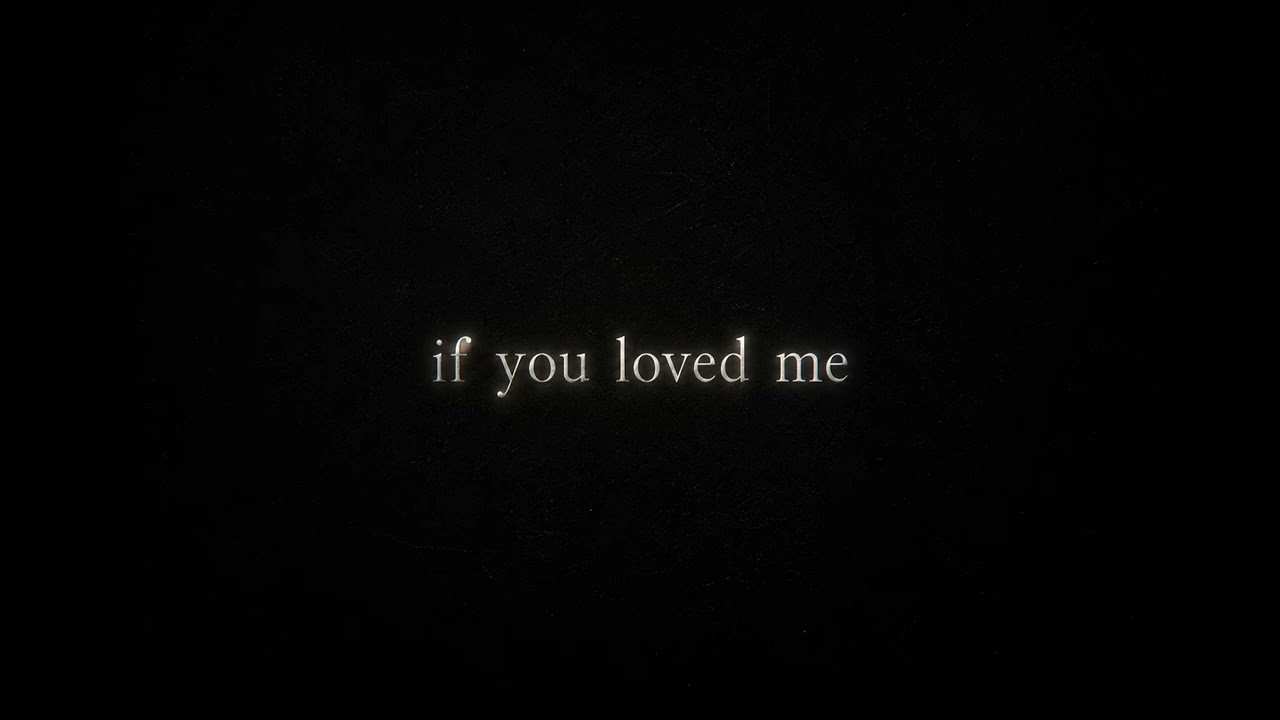 If You Loved Me 