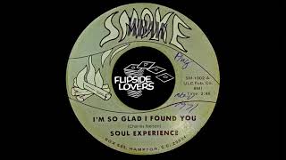 Soul Experience  Im So Glad I Found You  Smoke