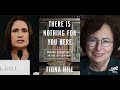 Fiona Hill | There Is Nothing for You Here: Finding Opportunity in the Twenty-First Century
