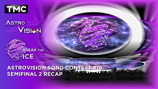 AstroVision Song Contest #16 - Semi Final 2 Recap