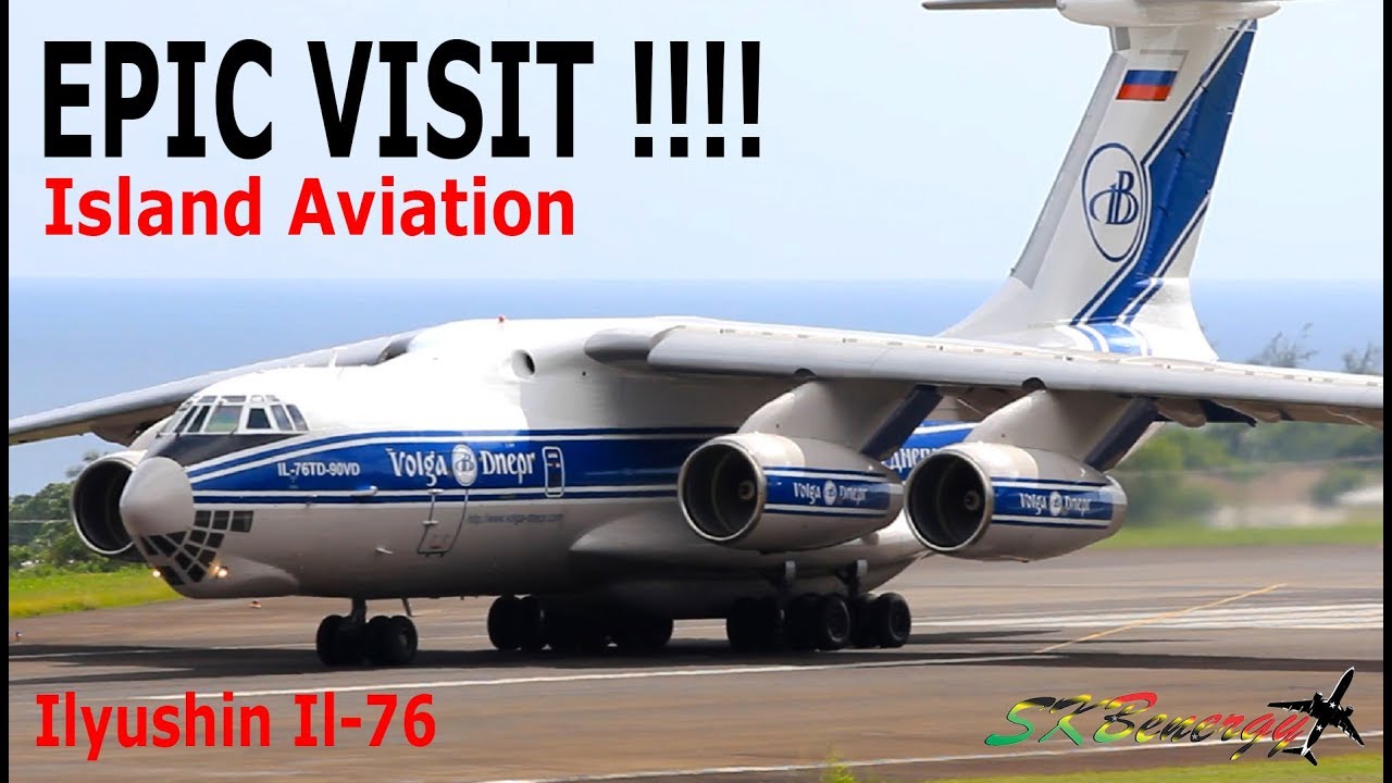 Epic !!! Ilyushin Il-76 (Volga-Dnepr) arrival and departure from St. Kitts Airport