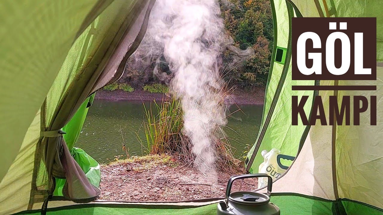 DOĞAYLA BAŞ BAŞA, GÖLDE  ÇADIR KAMPI