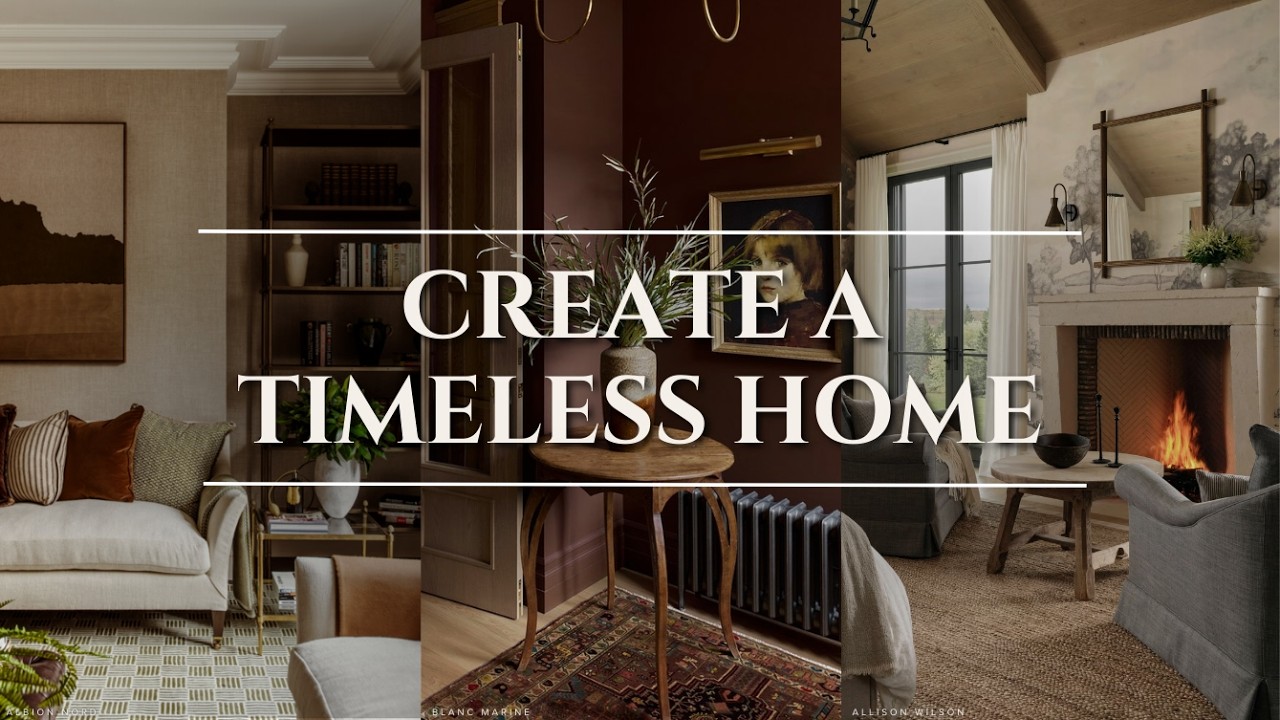 Timeless Interior Design | Beautiful + Classic Rooms - YouTube