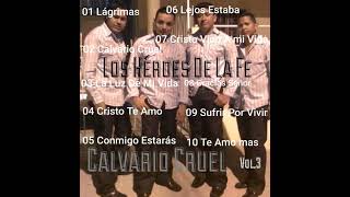 Héroes De La Fe Vol.3 Calvario Cruel