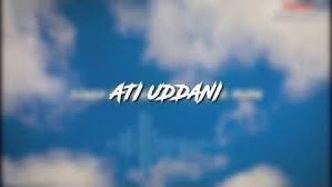 Lagu Bugis Ati Uddani