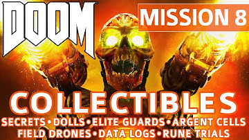Doom - Mission 8 Collectible Locations (Secrets, Collectibles, Logs, Guards, Cells, Drones, Trials)